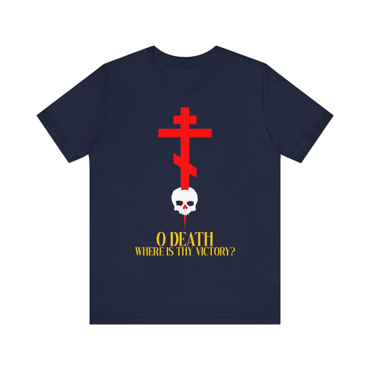 Navy unisex t-shirt featuring a red Orthodox cross stabbing a skull with yellow text: "O Death, Where is Thy Victory?" (1 Corinthians 15:55). A bold Orthodox tribute proclaiming Jesus Christ is King. Lightweight cotton.