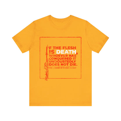 If the Flesh is Death (Ladder of Divine Ascent) No. 2 | Orthodox Christian T-Shirt