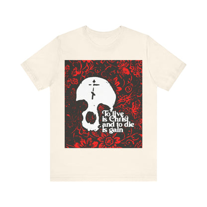 To Live is Christ To Die is Gain (Phil 1:21) | Skull with Cross on Red Floral Texture | Orthodox Christian Cotton T-Shirt