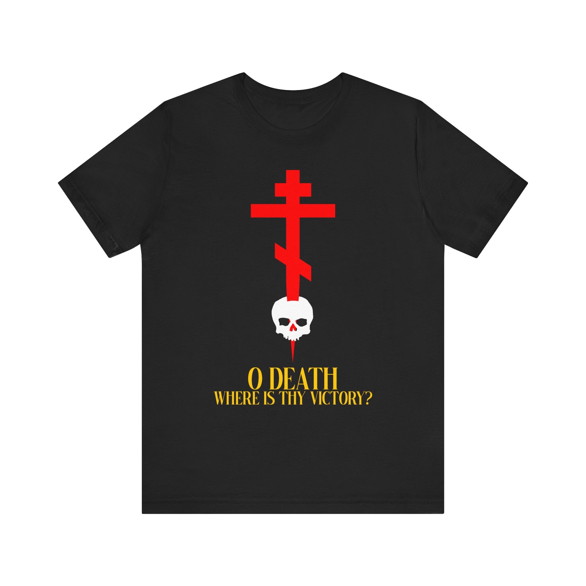 A black unisex cotton t-shirt featuring a red Orthodox cross stabbing a skull and yellow text: “O Death Where is Thy Victory?” (1 Corinthians 15:55), celebrating Christ’s Resurrection and Incarnation.