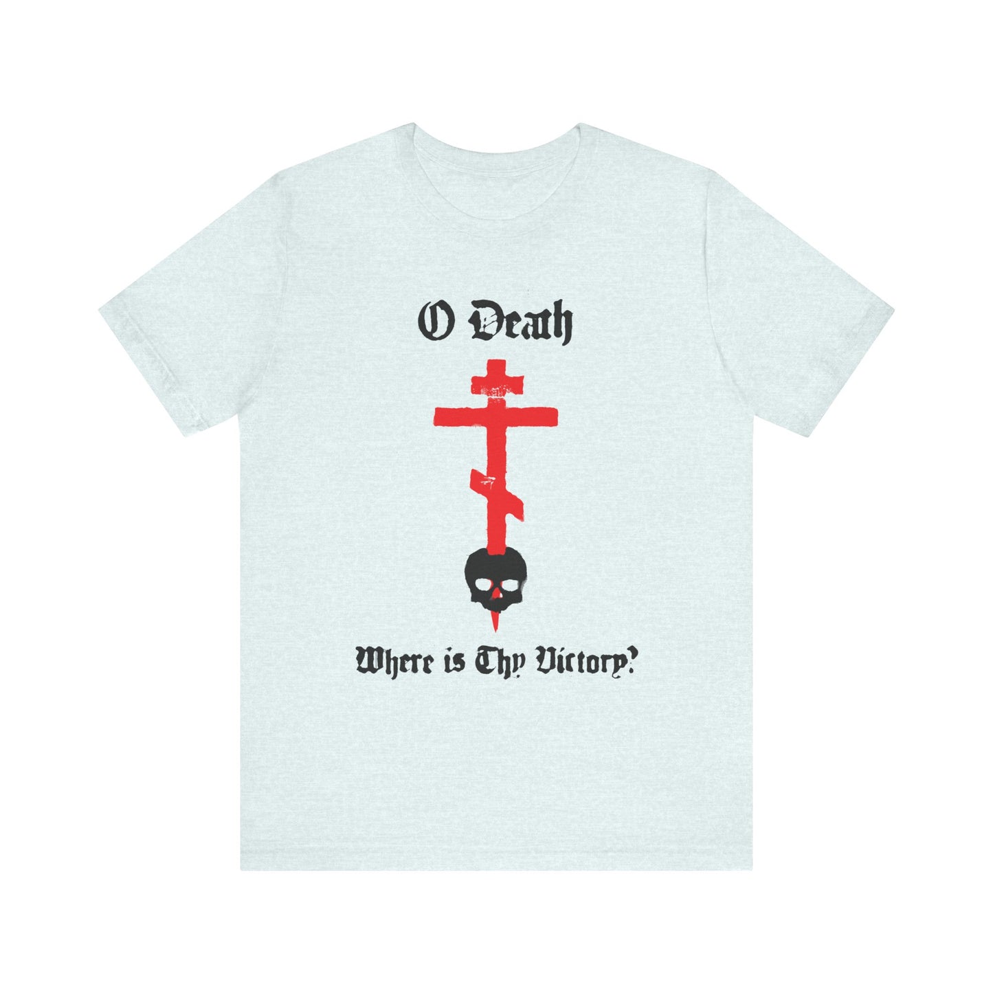 Heather Ice Blue unisex tee featuring a red cross stabbing a black skull with "O Death Where is Thy Victory?" text, inspired by 1 Cor 15:55 and the promise of victory over death. Spraypaint aesthetic on lightweight cotton.
