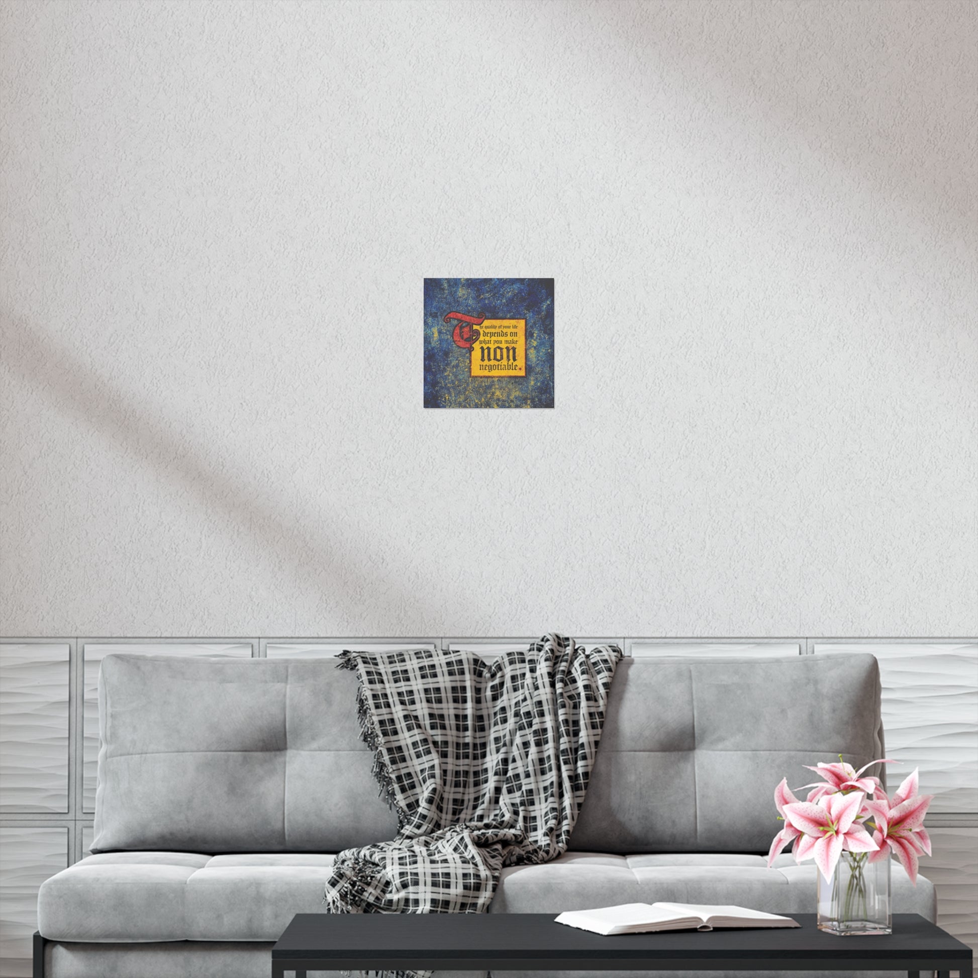 A modern living room featuring "The Quality of Your Life Depends on What You Make Non-Negotiable" Orthodox Christian art poster above a gray sofa creates an inspiring, comfortable space that elevates your daily life.