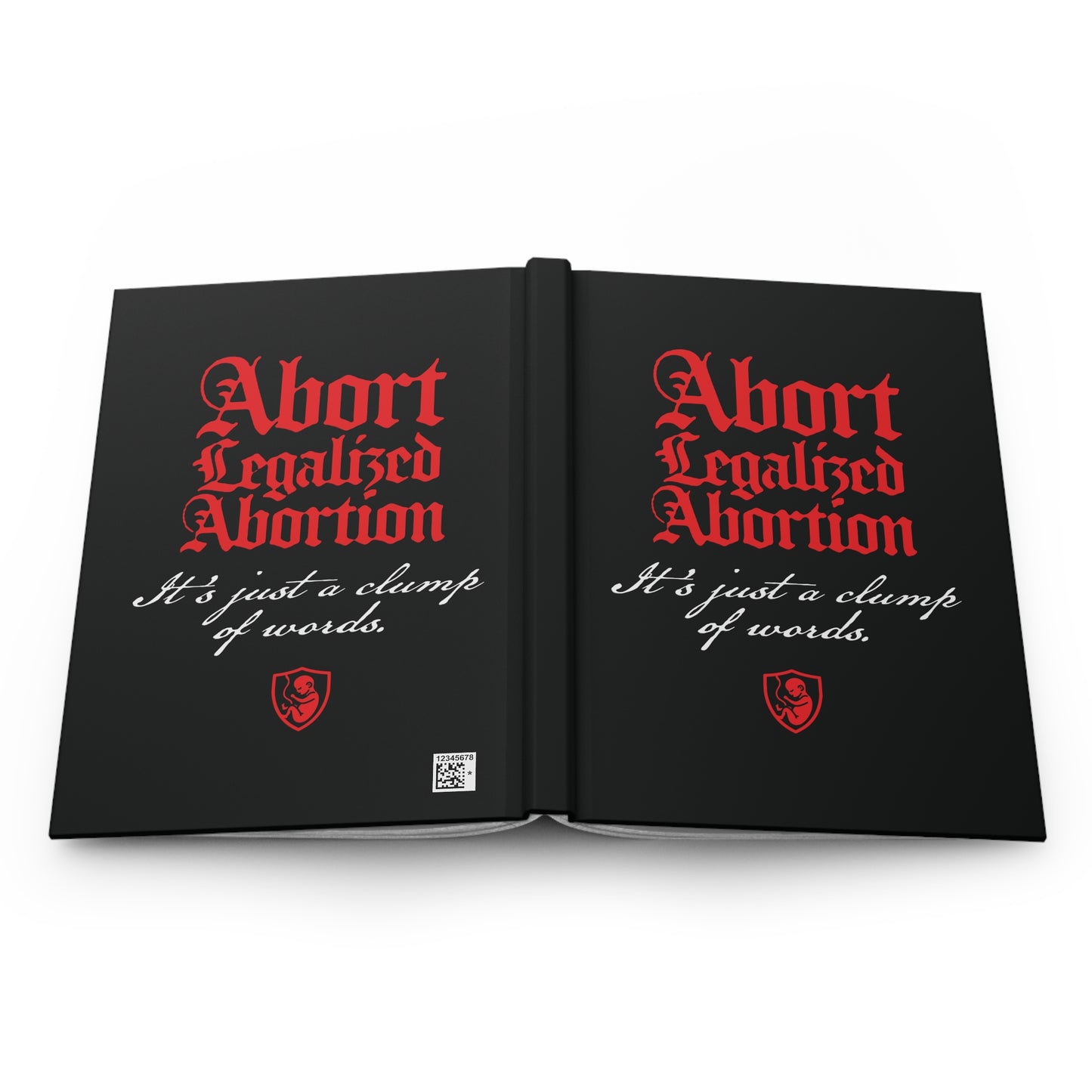 Abort Legalized Abortion No. 1 | Pro-Life Hardcover Journal