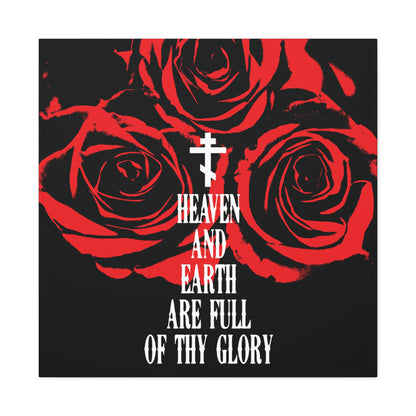 Heaven and Earth Are Full of Thy Glory | Orthodox Liturgical Hymn | Red Roses | Western Typography | Orthodox Christian Canvas Wall Art