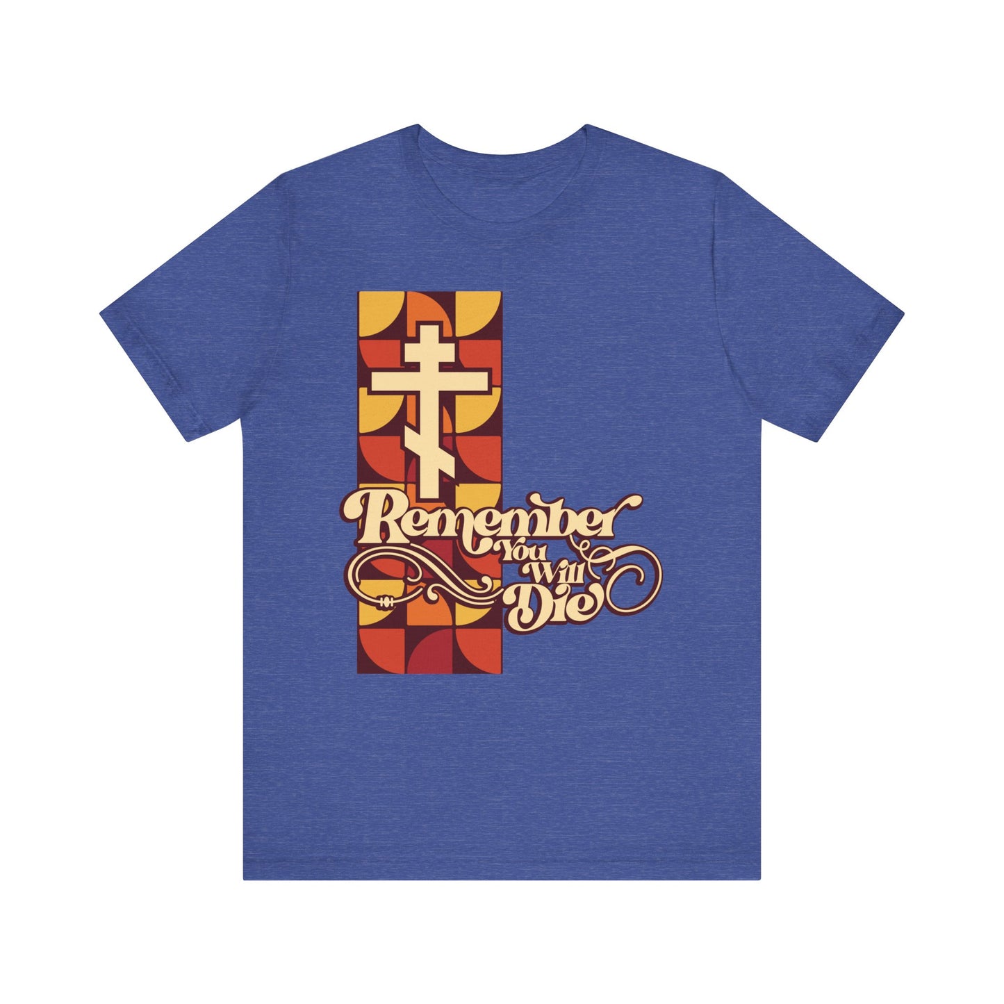 Heather True Royal t-shirt featuring a cross, geometric pattern, and the text "Remember You Will Die" in a stylized font, inspired by themes from the Stichera for the Dead traditionally sung during Friday Vespers in the Triodion; product name: Remember You Will Die RYWD 70's Design | Beige Red and Yellow | Orthodox Christian Lightweight Cotton Unisex Tee.