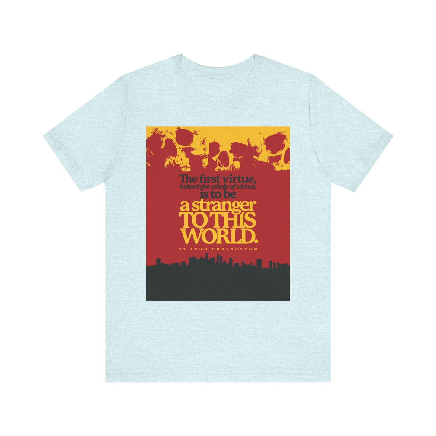 Heather Prism Ice Blue unisex cotton tee featuring a Skulls & Cityscape graphic and “Be a Stranger To this World” (St John Chrysostom), inspired by Orthodox Christian teaching.