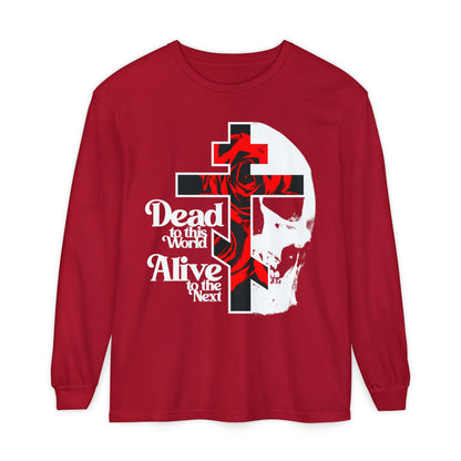 Dead to this World Alive to the Next | Goth Aesthetic Flower Cross & Skull | 70s Typography | Bestselling | Orthodox Christian Long Sleeve Shirt