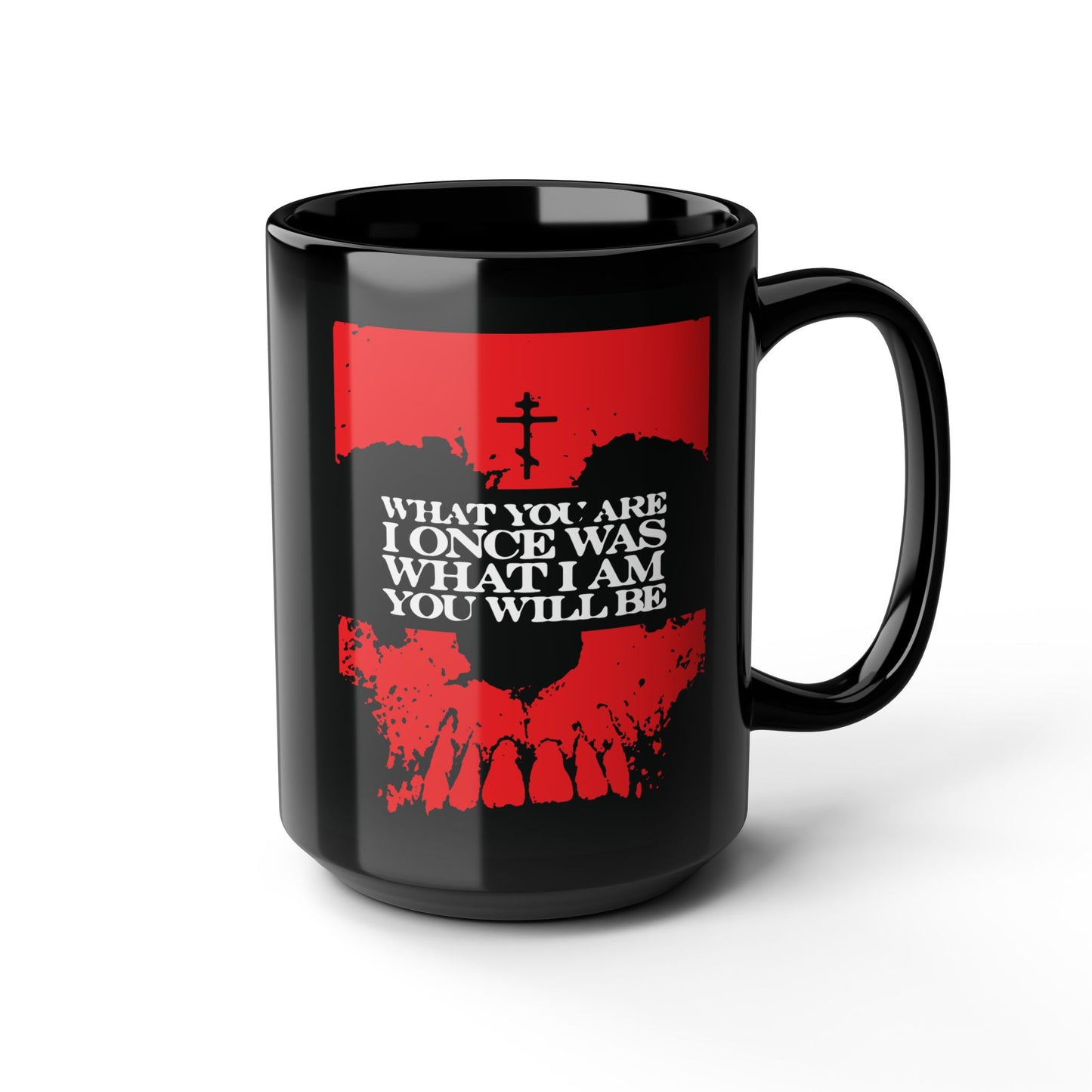 What You Are, I Once Was. What I Am, You Will Be | Memento Mori | Red Skull Remembrance of Death | Orthodox Christian Black Mug
