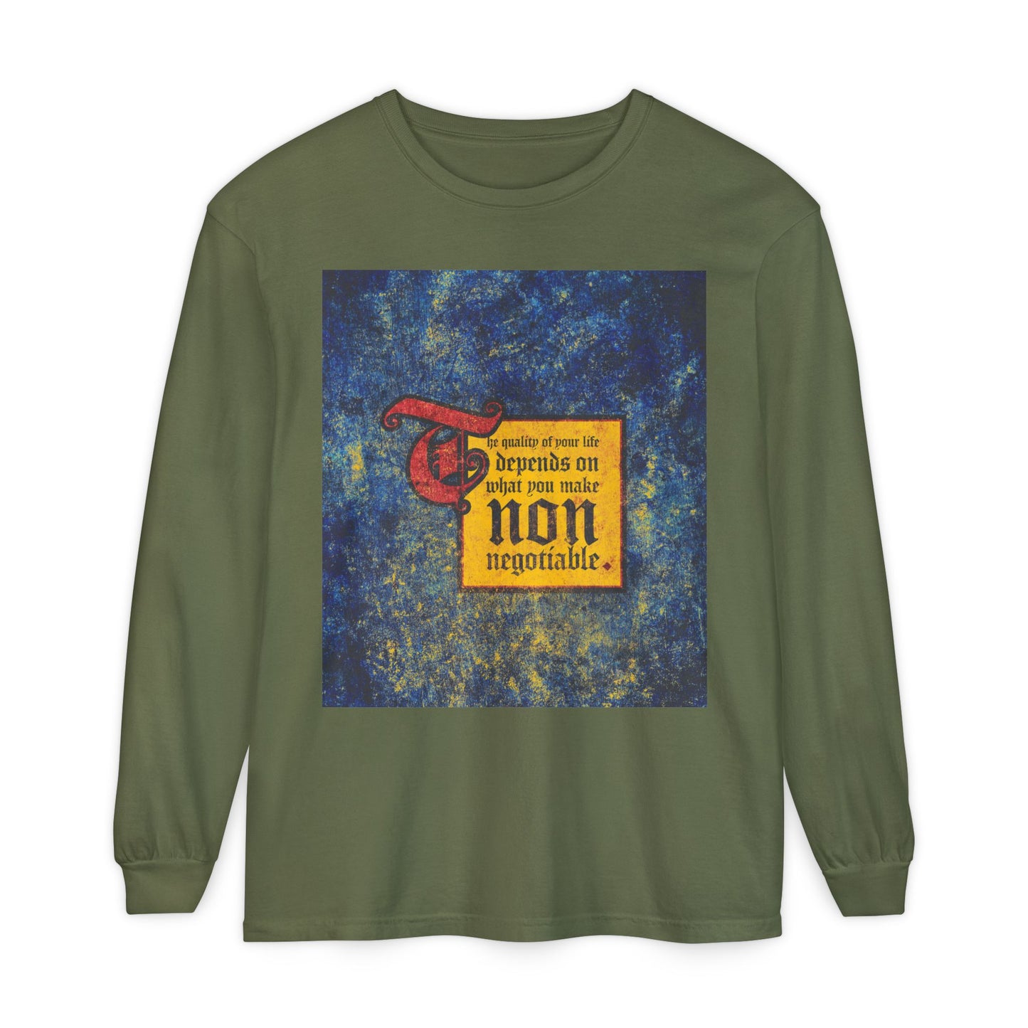 Hemp-colored long sleeve with a medieval-style sign: "The quality of your life depends on what you make non-negotiable." Uncompromising Christianity, motivational Orthodox Christian apparel.