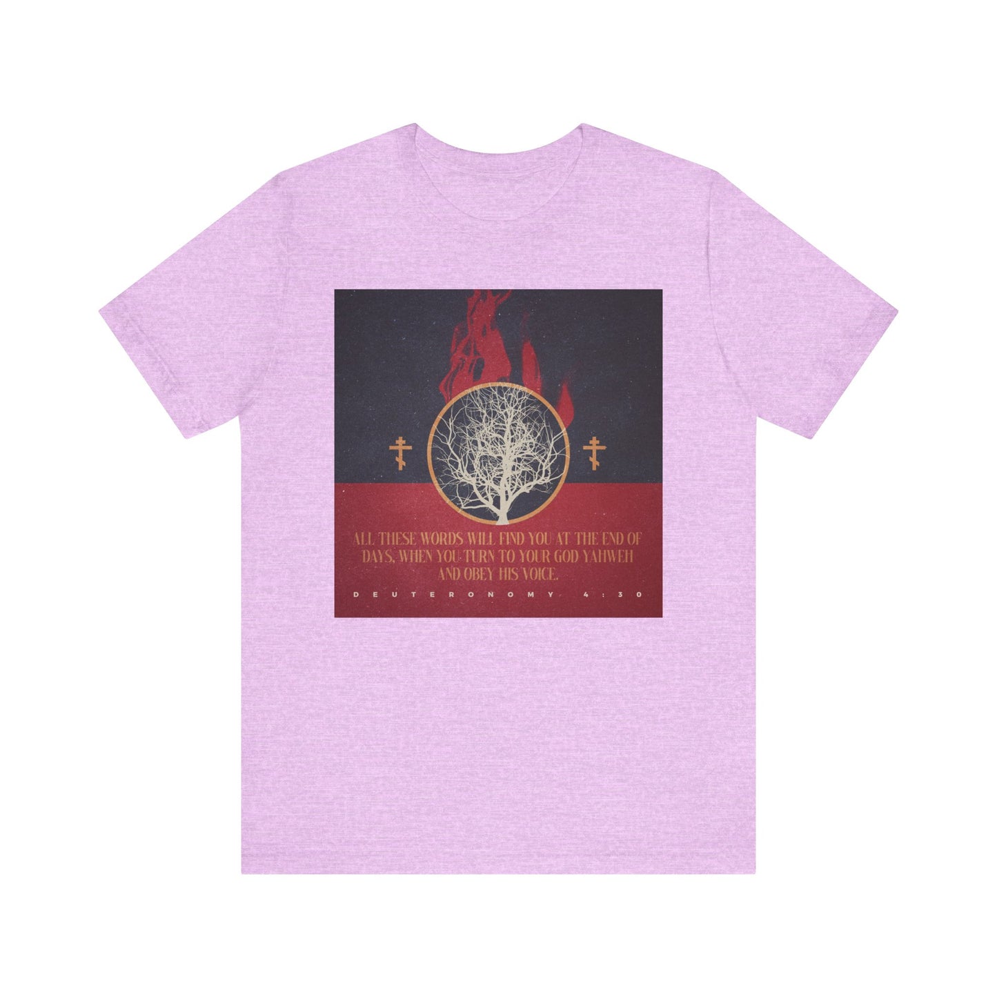 The "All These Words Will Find You at the End of Days" tee features a burning bush, Orthodox crosses, and Deut. 4:30 quote on the back in gold/red; Christian lightweight unisex cotton shirt in Heather Prism Lilac.