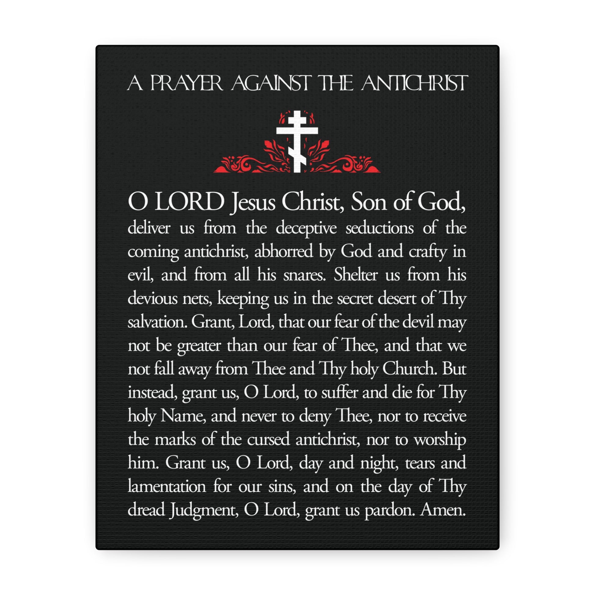 Orthodox Christian wall art featuring "Prayer Against the Antichrist" by Elder Anatoly the Younger of Optina, with white text on a black background. Christ is King | Book of Revelation.