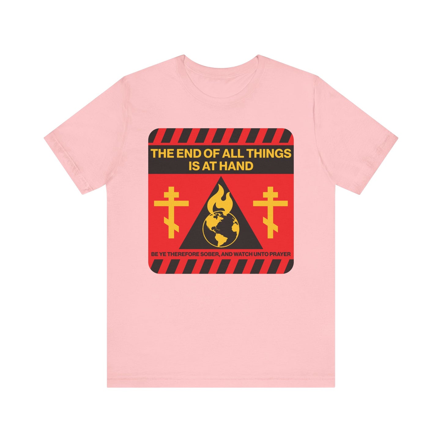 Sure! Here’s a rewritten sentence using your product data: Pink lightweight cotton unisex tee featuring a striking red and yellow street sign apocalyptic aesthetic and the text "The End of All Things Is At Hand" (1 Peter 4:7)—a bold reminder of redemption and the second coming.