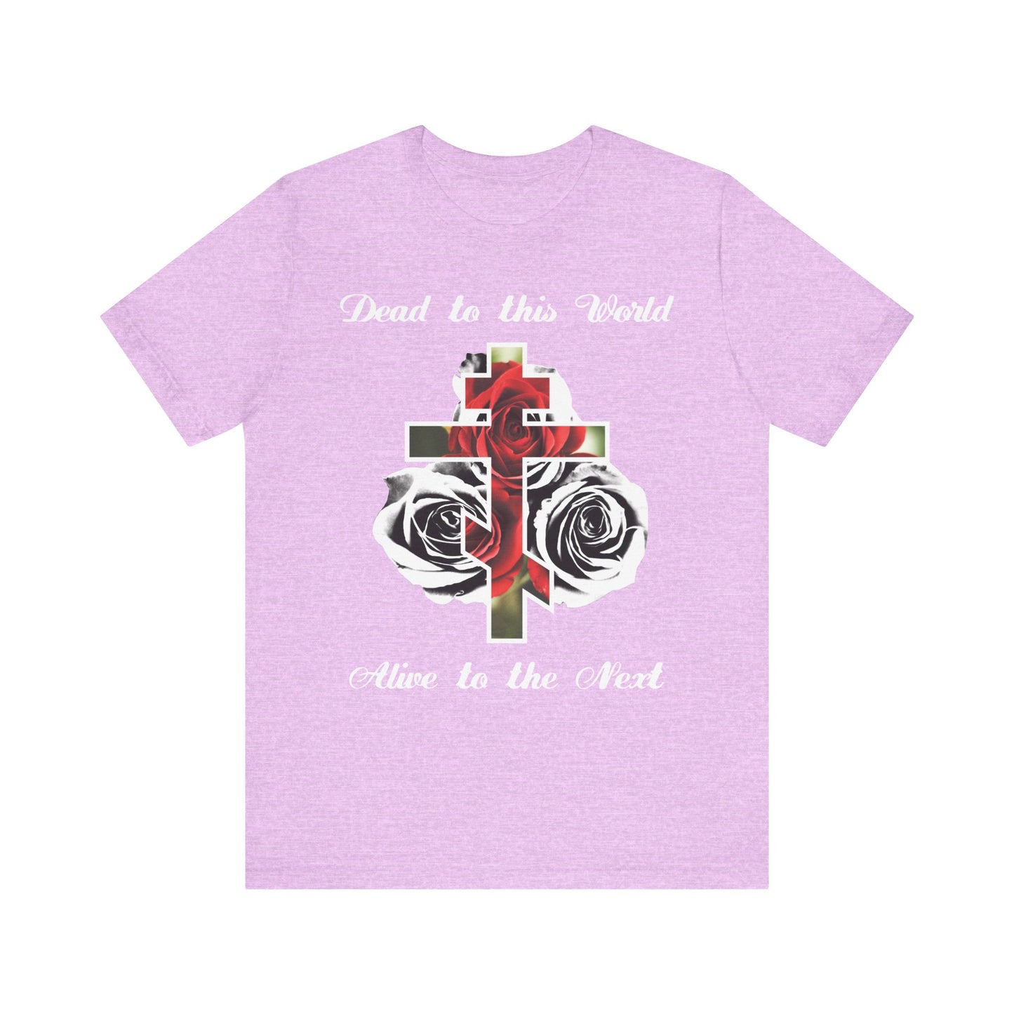 Heather Prism Lilac lightweight cotton tee featuring a black & white cross with red roses and "Dead to This World Alive to the Next | The Cross is the Doorway to Heaven"—a unisex shirt celebrating faith and hope of eternal life.