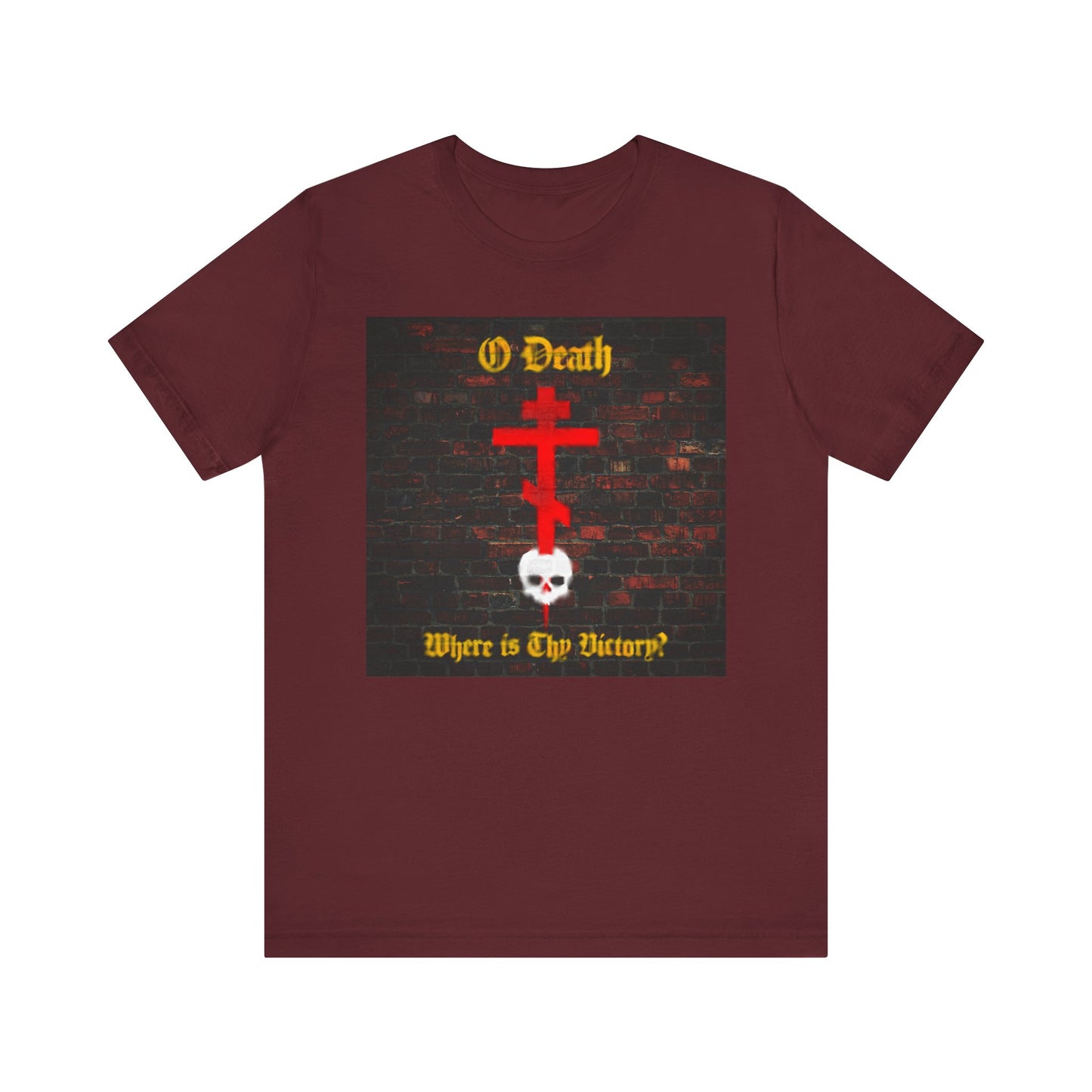 Maroon "O Death, Where is Thy Victory? Orthodox Cross Stabbing Skull Brick Wall Graffiti Aesthetic" unisex Christian t-shirt, featuring a striking red Orthodox cross and white skull design with the text "O Death Where is Thy Victory?"—inspired by St. Cyril of Jerusalem's teachings on Baptism and displayed against a brick wall background.