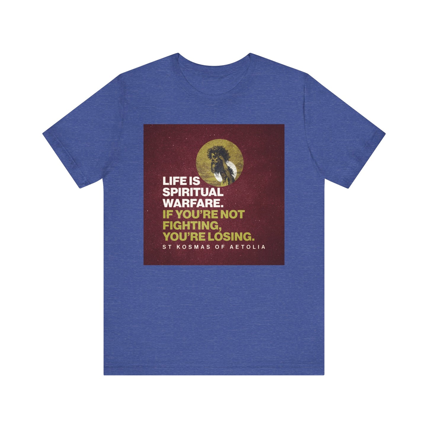 Heather True Royal unisex tee: “Life is Spiritual Warfare. If You’re Not Fighting, You’re Losing”—featuring David Slaying Goliath and inspired by Orthodox Christian faith, this lightweight cotton shirt offers a bold daily reminder to stay steadfast on your spiritual journey.