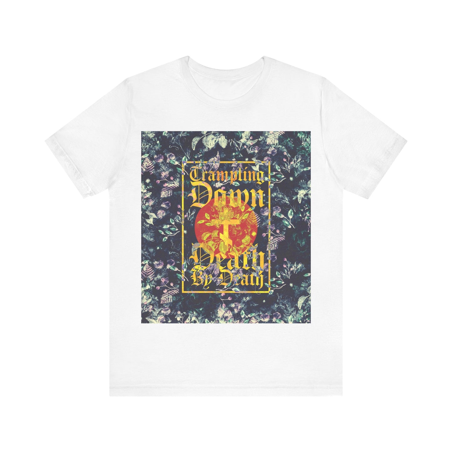 Trampling Down Death By Death | Paschal Floral Design with Gothic Script and Three-Bar Cross | Orthodox Christian T-Shirt