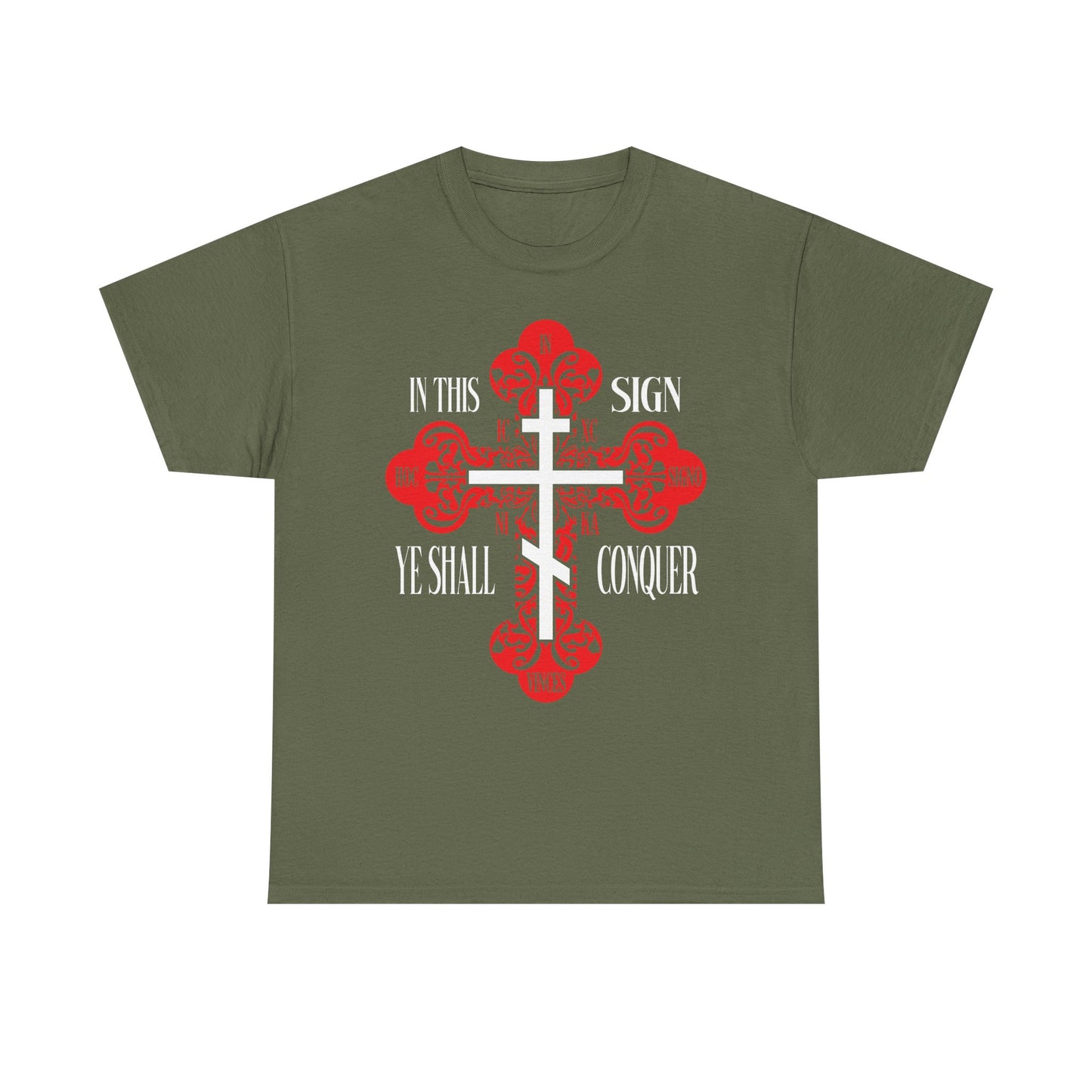 Military green "In This Sign Ye Shall Conquer" t-shirt with a red ornate Orthodox cross, inspired by the ICXC NIKA motto and the life-giving Cross. Heavy cotton, featuring "In Hoc Signo Vinces" for Christian inspiration.