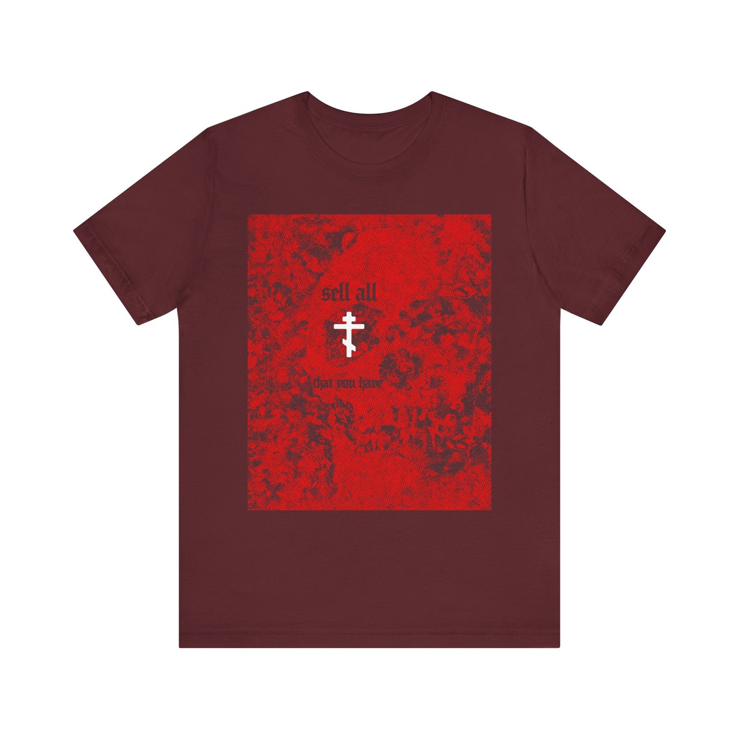 Maroon "Sell All That You Have (Matthew 19:21)" Christian lightweight cotton unisex t-shirt featuring a red halftone skull, a white Orthodox cross, and text inspired by Jesus’ message of eternal life in Matthew 19:16-21.