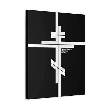 Whose Kingdom Shall Have No End | Luke 1:32-33" – a modernist minimalist Christian canvas art featuring a white Orthodox cross and text, reflecting the eternal nature of Christ’s kingdom.