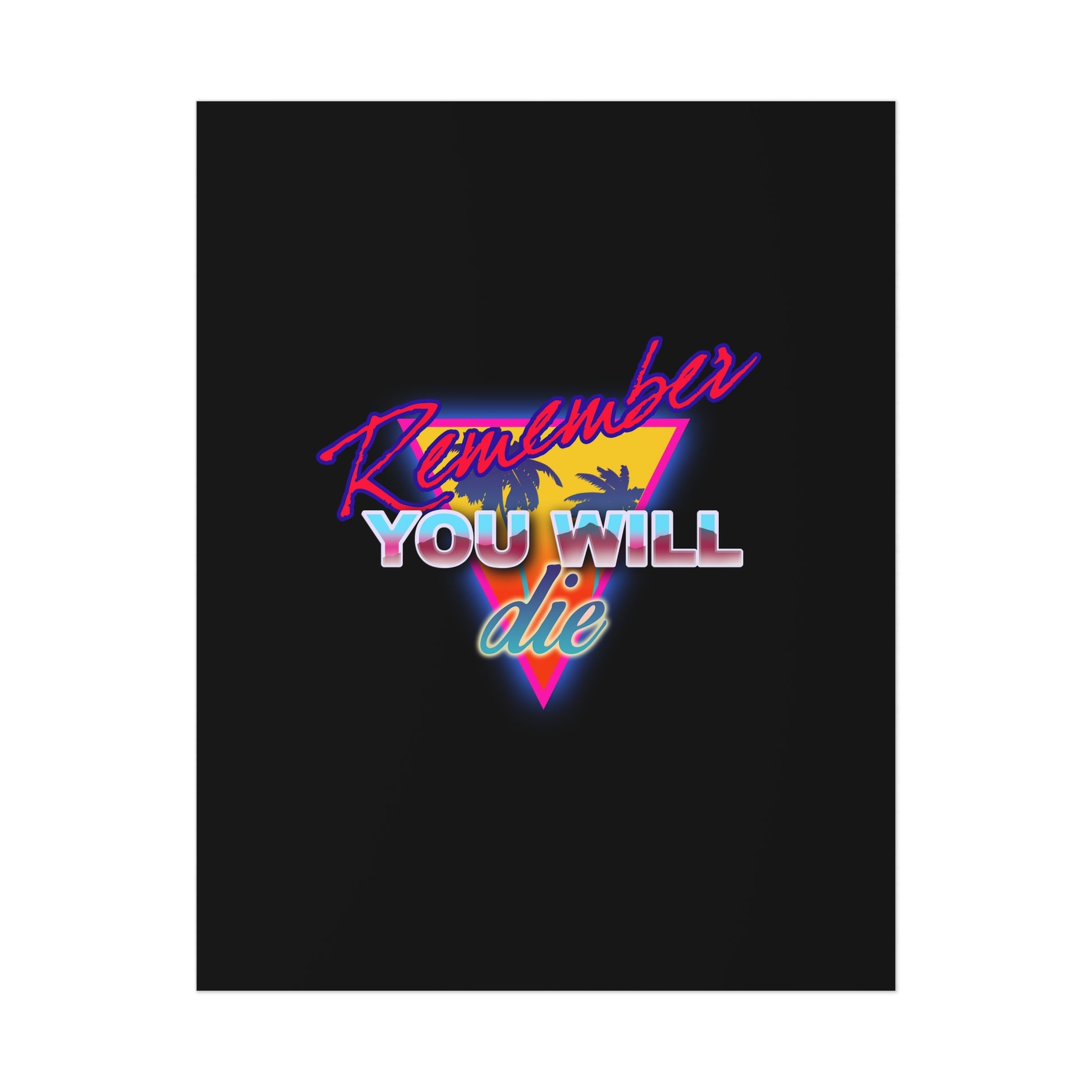 The "Remember You Will Die Palm Tree 80s Retro Synthwave Style | Memento Mori | Orthodox Christian Art Poster" features neon retro text, palm trees, and a triangle—blending nostalgic style with a reminder inspired by St. John Climacus.