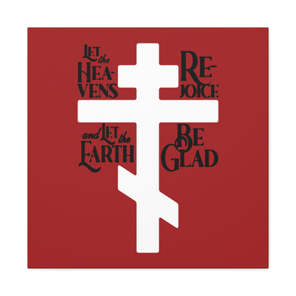 The "Let the Heavens Rejoice" Orthodox Christian canvas art by Remembrance of Death features a white Russian cross on red, with black Psalm 96 text symbolizing redemption and righteousness, arranged around and within the cross.