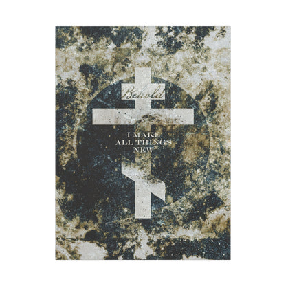 Behold, I Make All Things New | Revelation 21:5 | Cosmic Textured Orthodox Cross | Parousia | Orthodox Christian Canvas Art