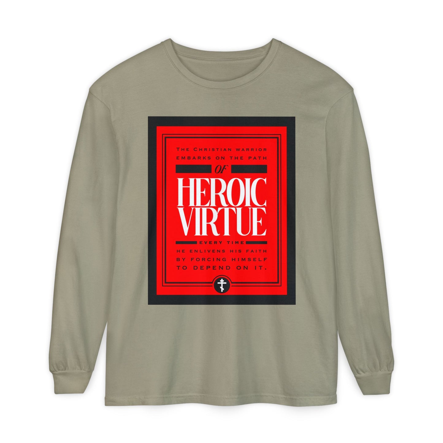Sandstone long-sleeve featuring a bold red and black "Christian Warrior | Path of Heroic Virtue" graphic with devotional quote—ideal for those living out their faith with ascetic ethos (Phil 4:13).