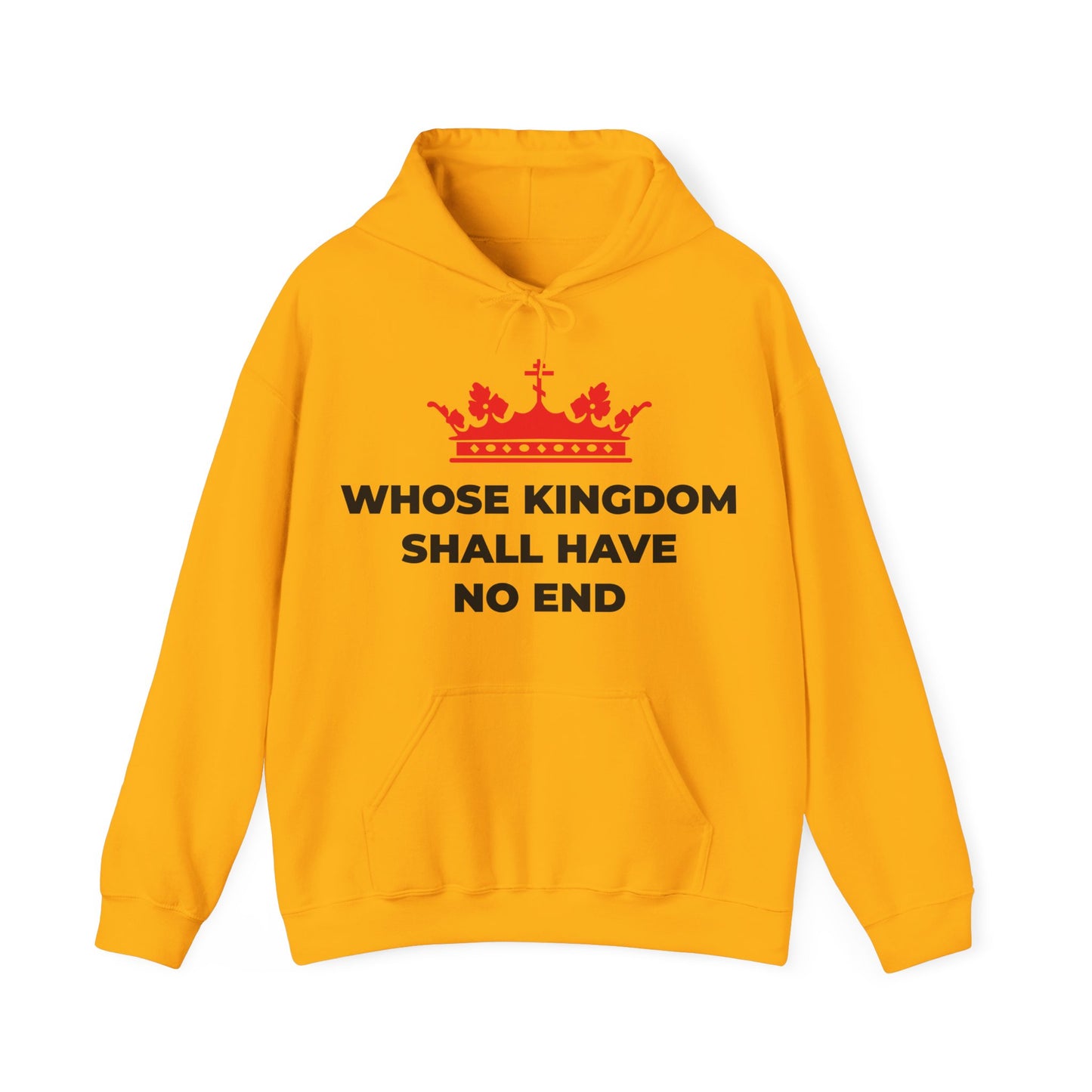 Gold hoodie featuring a red Orthodox cross crown and the text "Whose Kingdom Shall Have No End," inspired by Christian eschatology and the Nicene Creed.