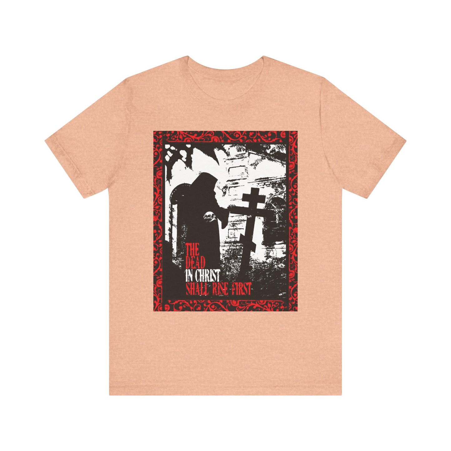 The Dead in Christ Shall Rise First | Gothic Graveyard Design | 1 Thessalonians 4:16 | Orthodox Christian Lightweight Cotton Unisex Tee