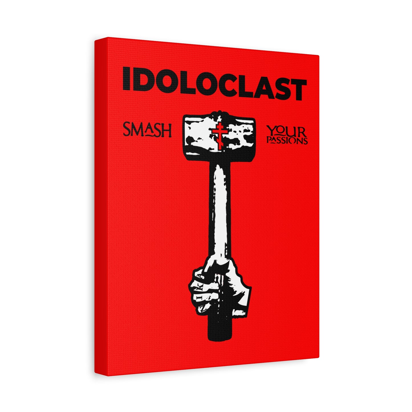 Idoloclast Idol-Smasher | Jesus NIKA Fist w/ Sledgehammer on Red Background | Smash Your Passions | Orthodox Christian Canvas Art