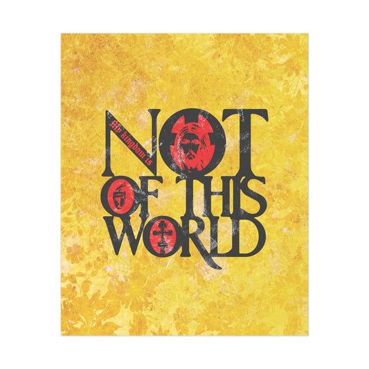 My Kingdom is Not of This World (John 18:36) | Bold Red, Yellow & Black Textured Design with Icon Motifs | Orthodox Christian Art Poster