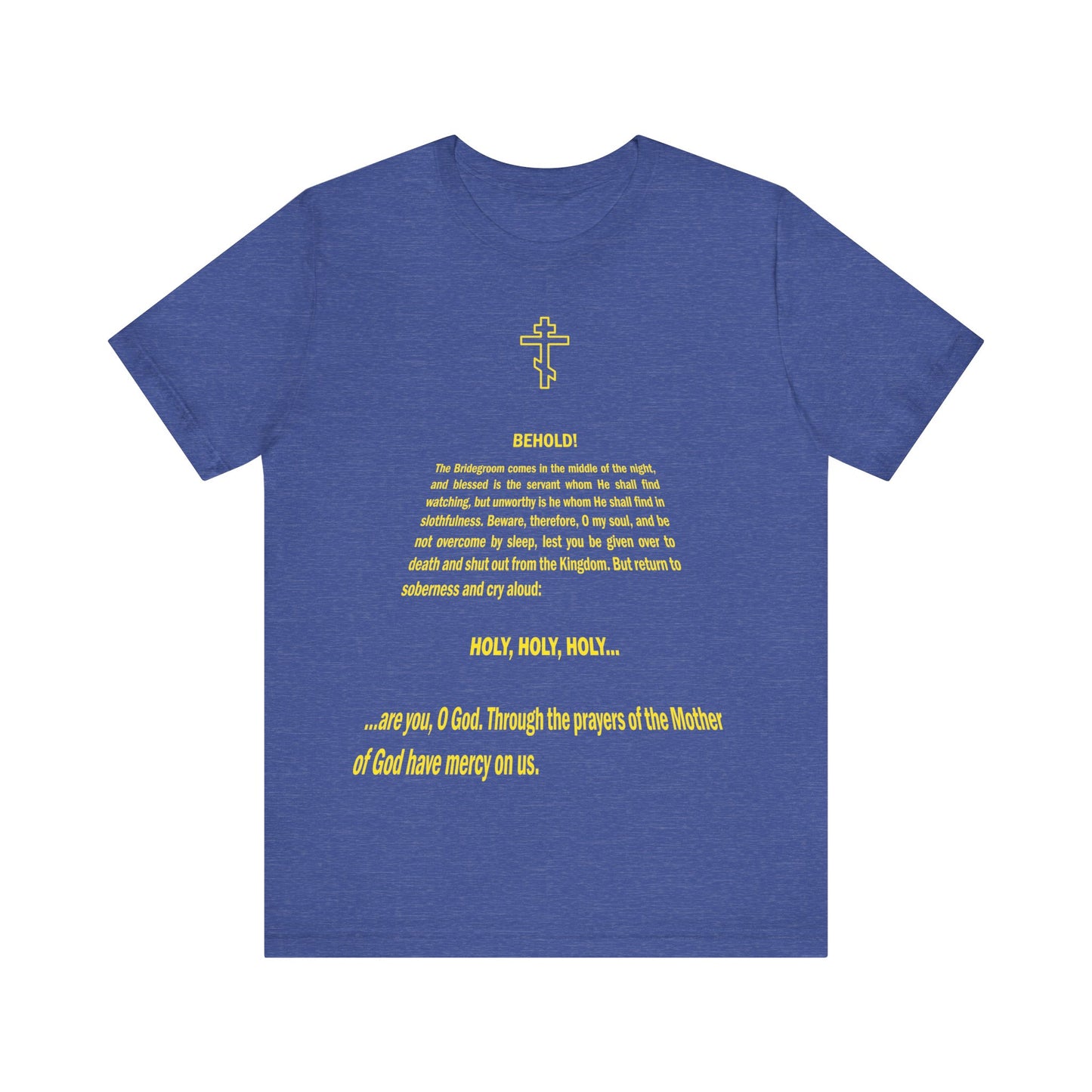 Heather True Royal unisex tee featuring a yellow St@r W@rs Title Crawl design with "Behold the Bridegroom" and Orthodox Christian Holy Week text, inspired by Bridegroom Matins, printed on the front.
