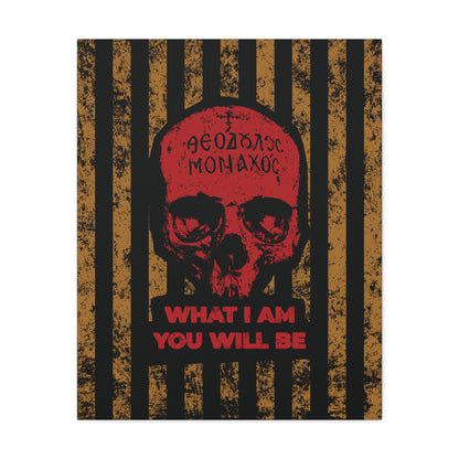 What I Am You Will Be | Memento Mori | Remembrance of Death | Mt Athos Monk Skull | Ascetic Ethos | Christian Canvas Art