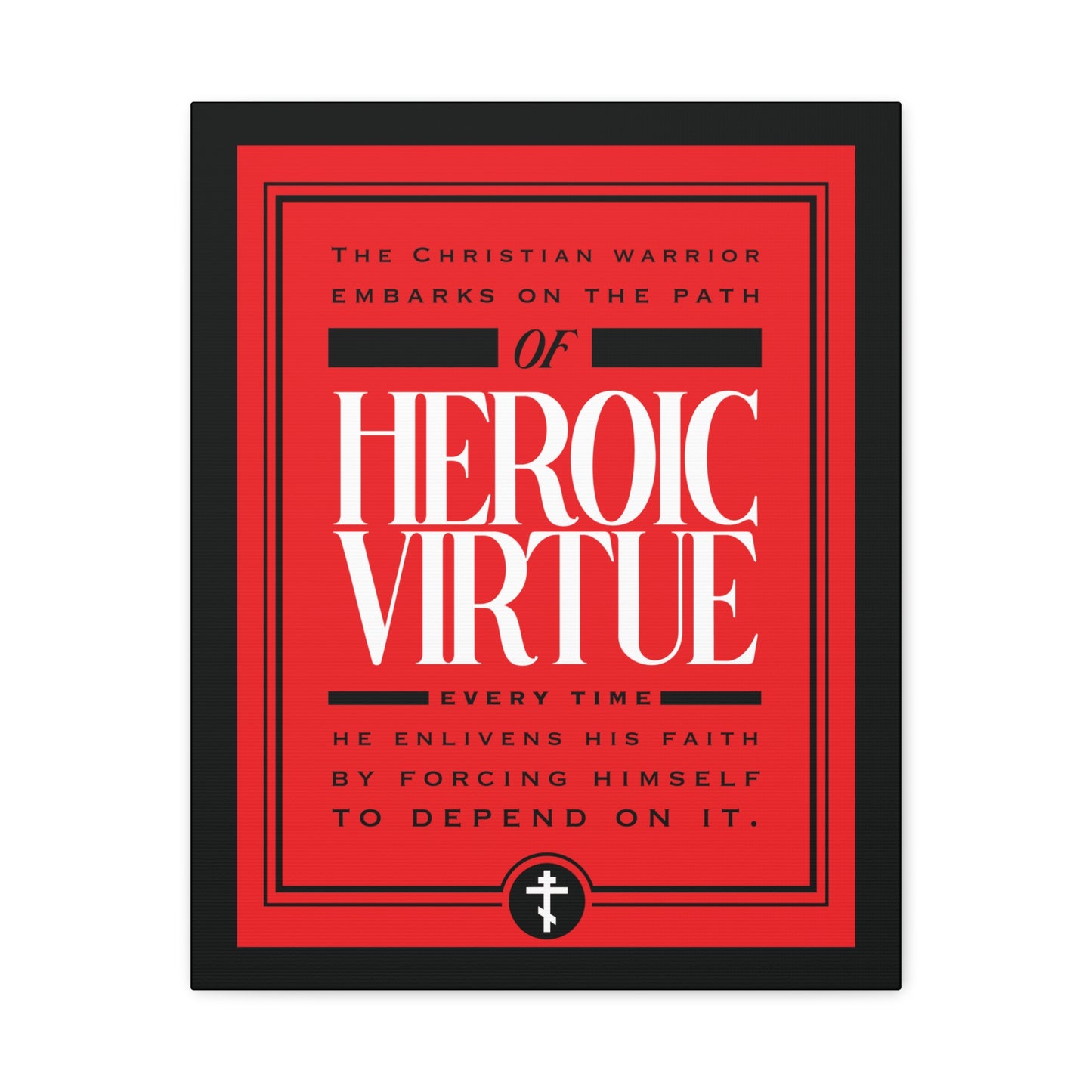 Christian Warrior | Path of Heroic Virtue wall art inspires every believer to pursue ascetic virtue and faith, featuring a devotional quote: "All Things Through Christ" (Phil 4:13).