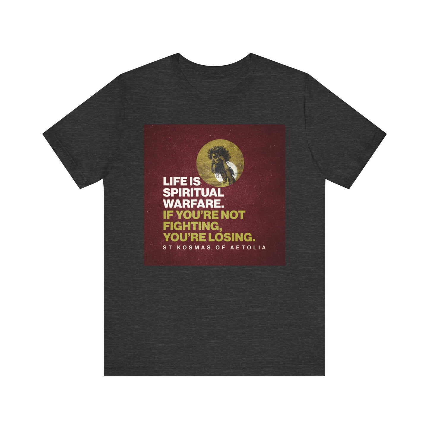 Dark Grey Heather t-shirt featuring the quote: “Life is spiritual warfare. If you’re not fighting, you’re losing.” Inspired by St. Kosmas of Aetolia and depicting David slaying Goliath, this Orthodox Christian lightweight unisex cotton tee serves as a bold reminder to stay vigilant in your daily battles.
