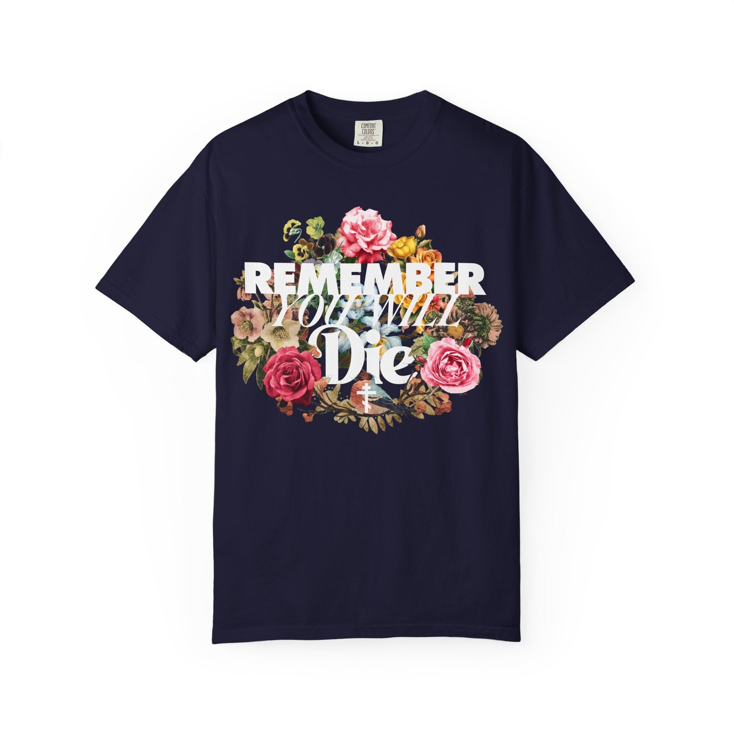 The "Remember You Will Die" True Navy Tee features classic typography and a floral wreath design on the front—a memento mori inspired by St Ignatius Brianchaninov. Heavyweight cotton unisex fit.
