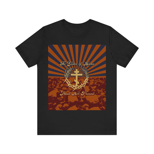 The Gates of Hades Shall Not Prevail | Cross with Wreath & Crown of Thorns | Skulls and Rays | Orthodox Christian T-Shirt