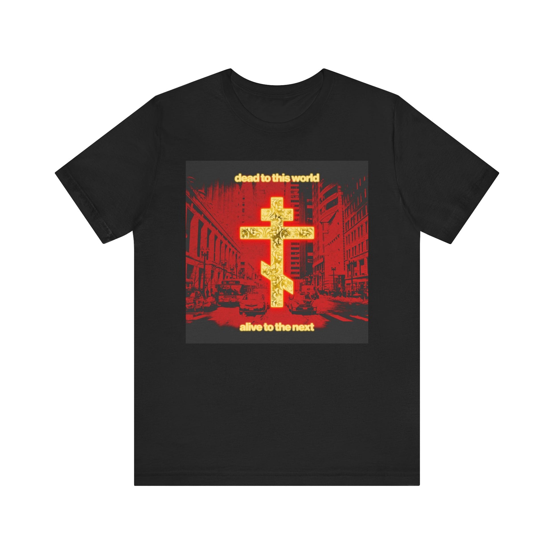 Black unisex tee—Dead to This World Alive to the Next—features a glowing gold Orthodox cross over a red cityscape. Lightweight cotton, Orthodox Christian message: dead to this world, alive to the next—a reminder of eternity.