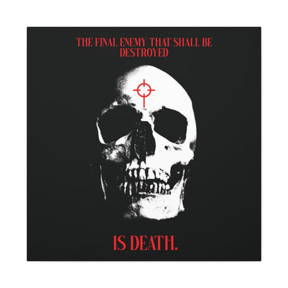 The Final Enemy That Shall Be Destroyed (1 Cor 15:26) | Skull in Crosshairs | Gothic Style Orthodox Christian Canvas Art