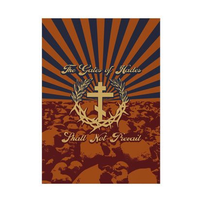 The Gates of Hades Shall Not Prevail | Cross with Wreath & Crown of Thorns | Skulls and Rays | Orthodox Christian Art Poster