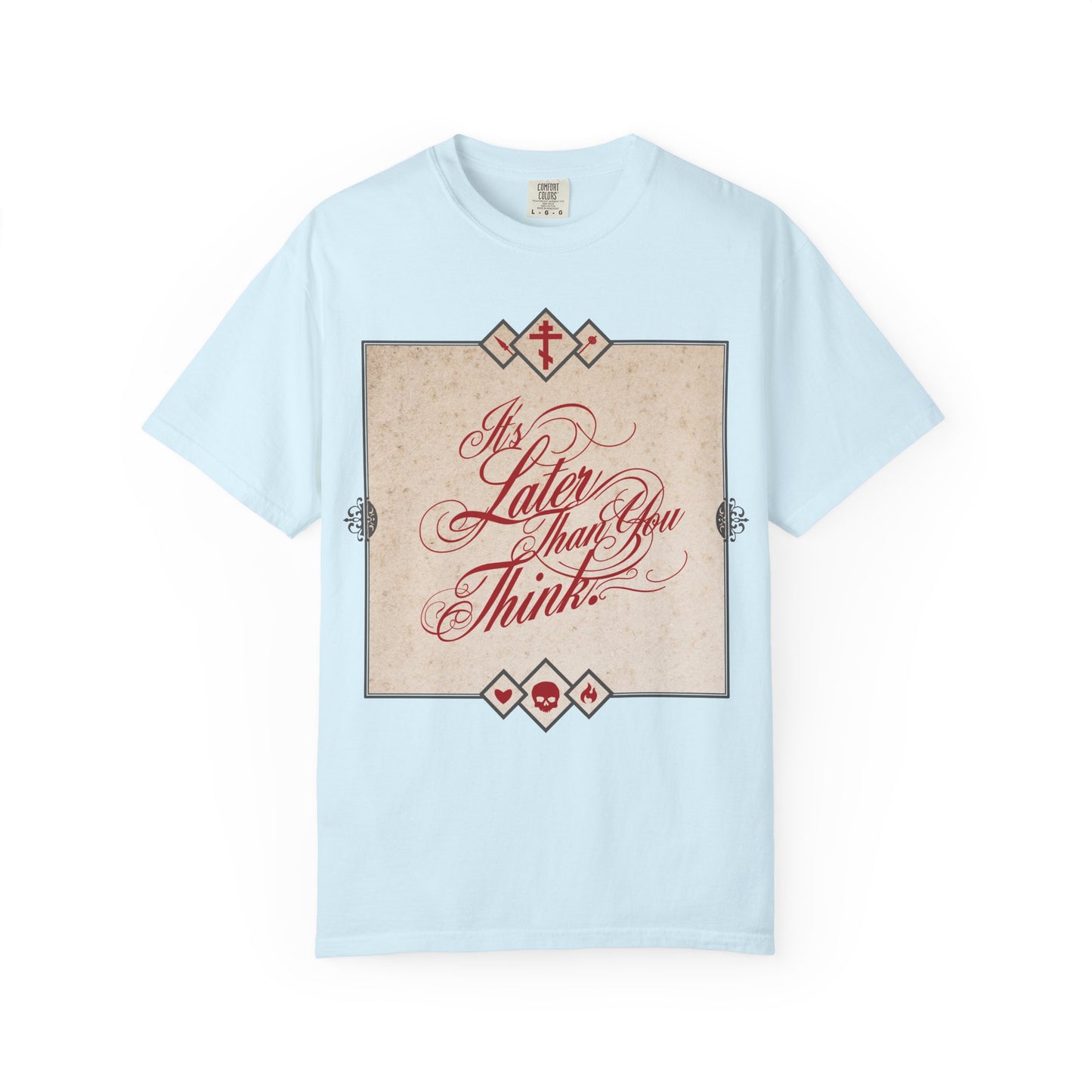 It's Later Than You Think | Seraphim Rose | Cursive Typography | Memento Mori | Repent While You Can | Orthodox Heavyweight Cotton Unisex Tee