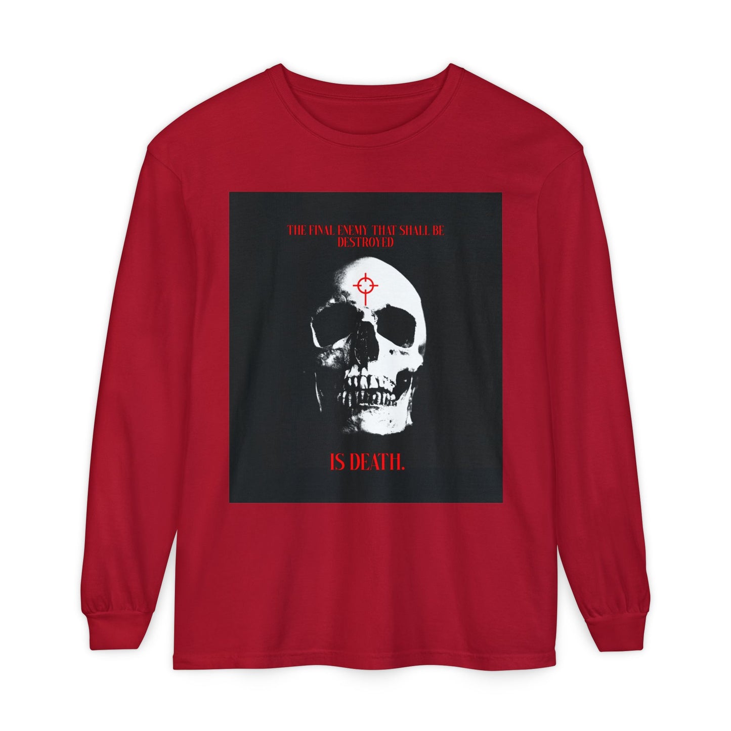 The Final Enemy That Shall Be Destroyed (1 Cor 15:26) | Skull in Crosshairs | Gothic Style Orthodox Christian Long Sleeve Shirt