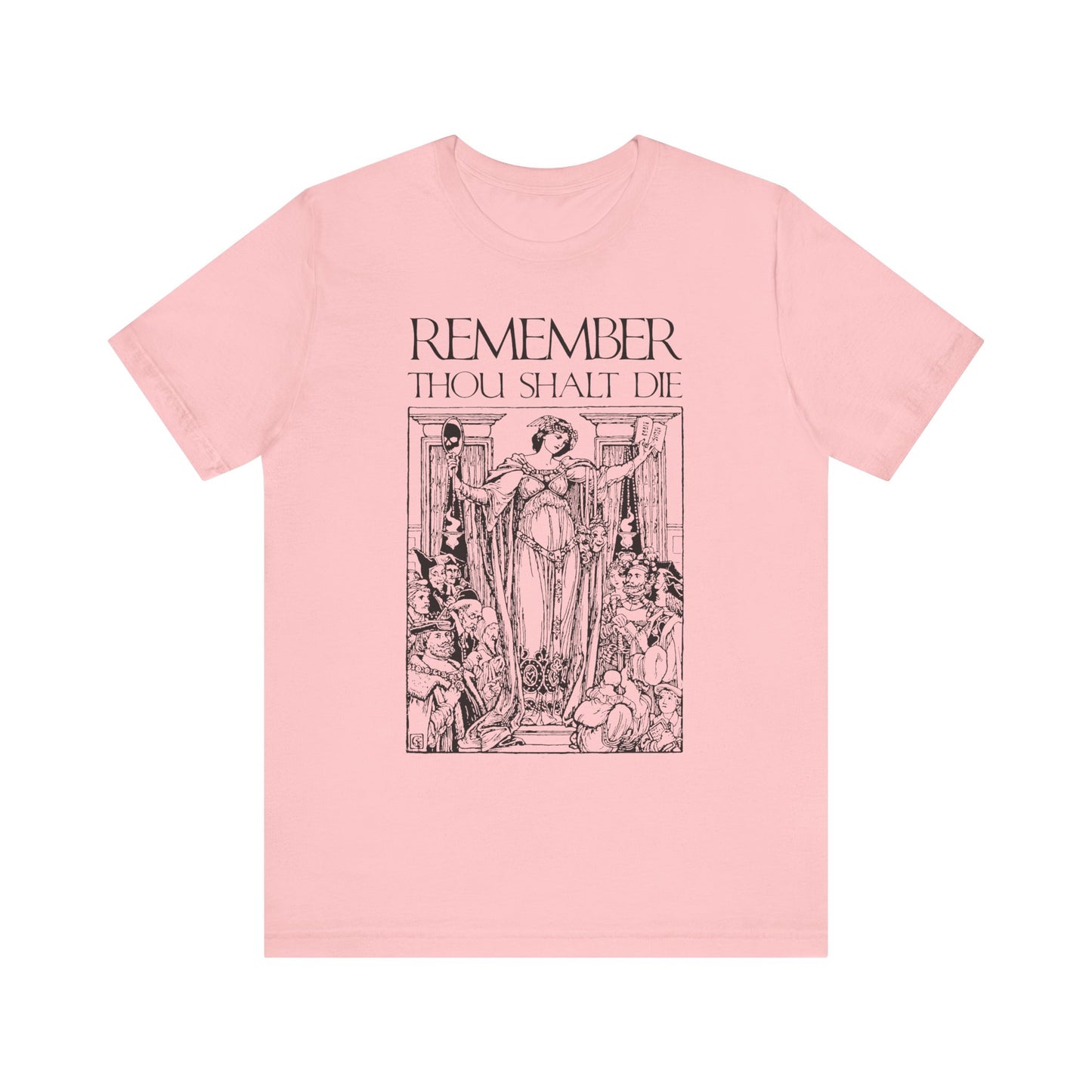 Pink unisex tee featuring “Remember You Will Die” in a classic woodcut style—Shakespearean memento mori design with Christian inspiration. Lightweight cotton; perfect for bold reflection on mortality.