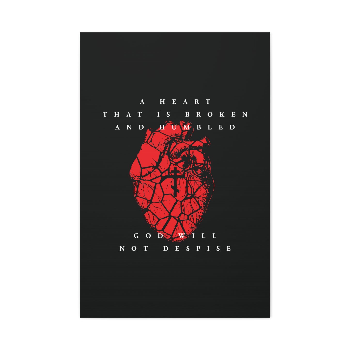 A Heart That is Broken and Humbled God Will Not Despise—Christian canvas art featuring a cracked heart with an Orthodox cross, inspired by Psalm 51’s prayer of repentance and forgiveness.