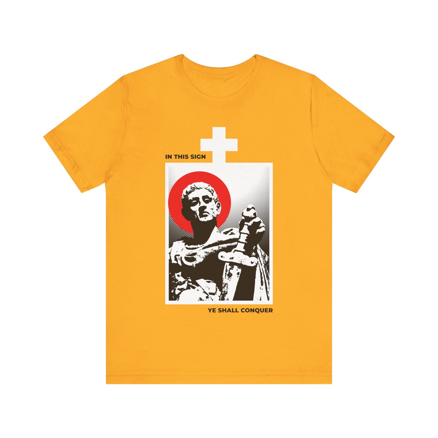 Gold cotton t-shirt featuring St Constantine the Great with a sword and white cross, plus the slogan "IN THIS SIGN YE SHALL CONQUER"—an Orthodox Christian design urging you to conquer your passions.