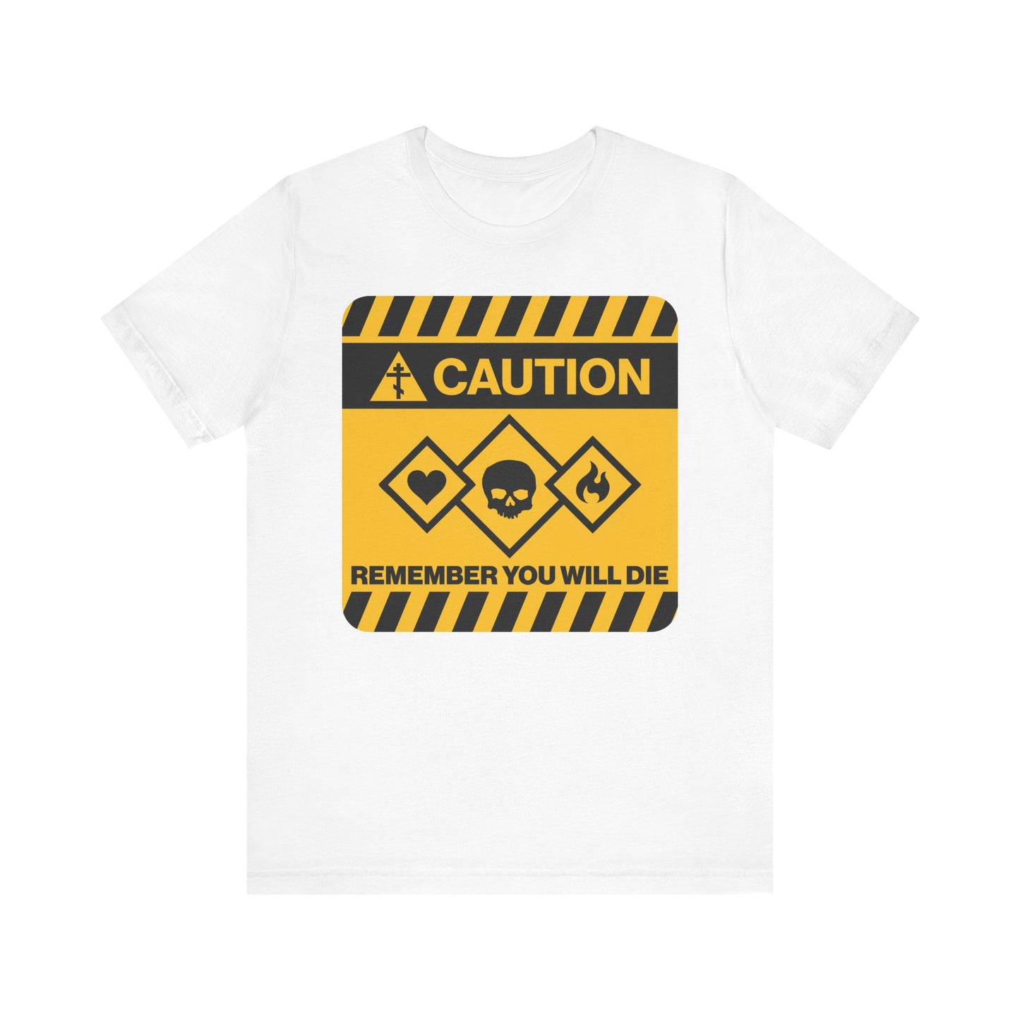 White "Remember You Will Die Yellow Caution Street Sign Design" Orthodox Christian lightweight cotton unisex tee featuring a yellow caution sign with warning icons—a memento mori inspired by timeless Christian wisdom.