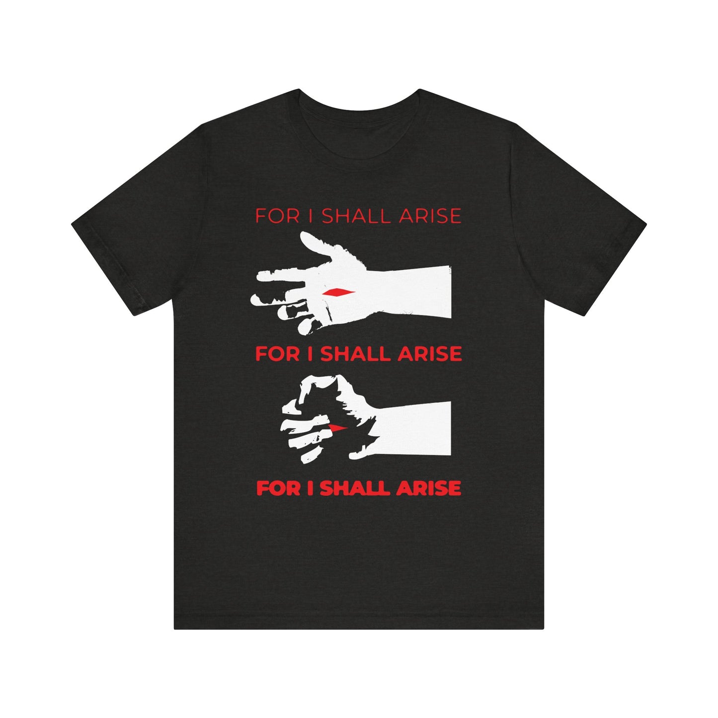 Black Heather unisex T-shirt featuring three crucified Christ hands clenching, with “For I Shall Arise” from the Canon of Holy Saturday repeated above and below each hand. Lightweight cotton. Orthodox resurrection-themed design.