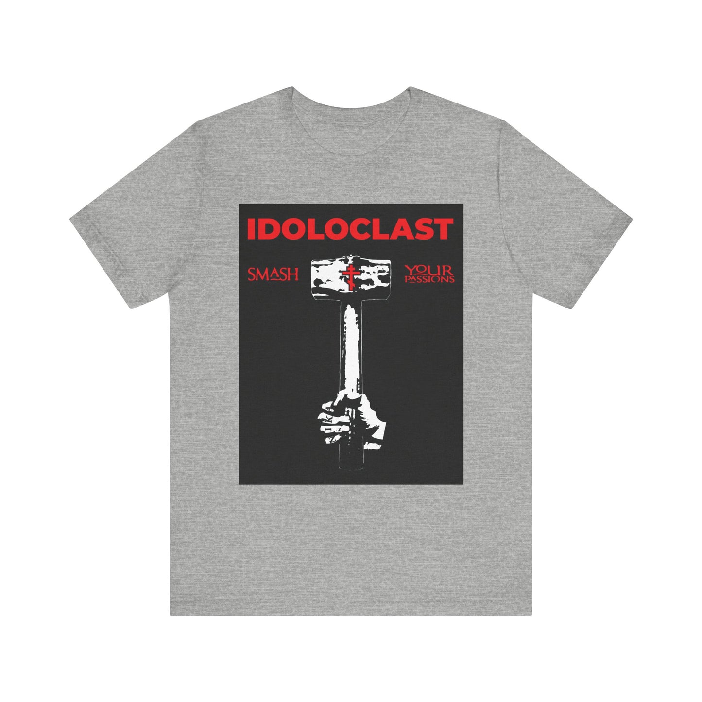 Idoloclast Idol-Smasher | Jesus Fist w/ Sledgehammer | Smash Your Passions | ICXC NIKA | Christian Ascetic | Lightweight Cotton Unisex T-Shirt