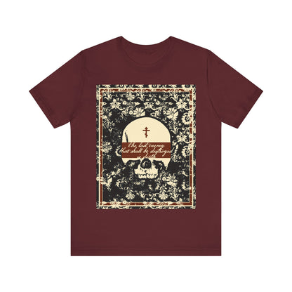 The Last Enemy That Shall Be Destroyed is Death (1 Cor 15:26) | Earthtone Skull and Floral Design | Resurrection | Orthodox Christian T-Shirt
