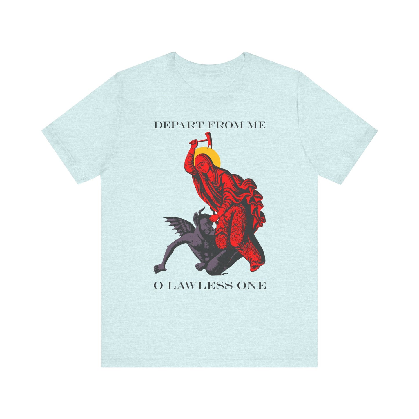 Heather Prism Ice Blue unisex tee featuring St Marina beating the devil with a hammer, inspired by the Life of Margaret of Antioch, with "DEPART FROM ME O LAWLESS ONE" text. Lightweight cotton for comfort.